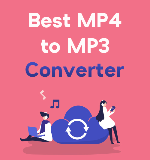 Best MP4 to MP3 Converter