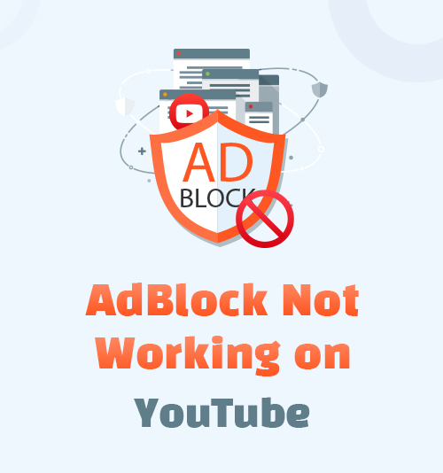 AdBlock werkt niet op YouTube