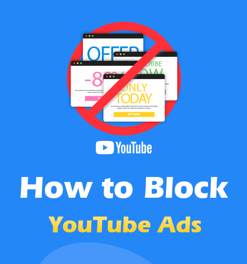 Comment bloquer les publicités YouTube