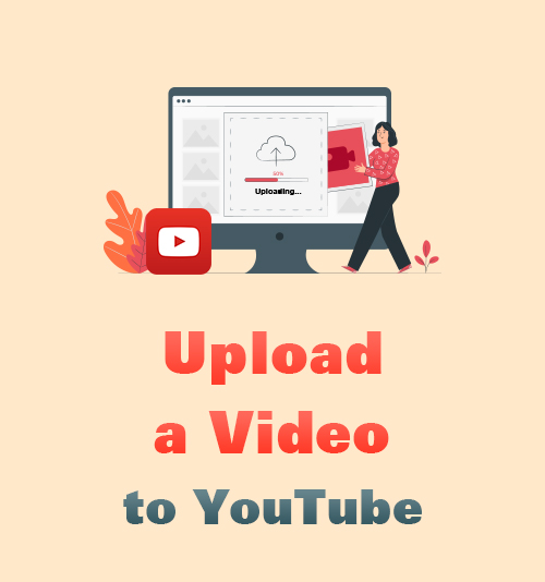 Upload a Video to YouTube