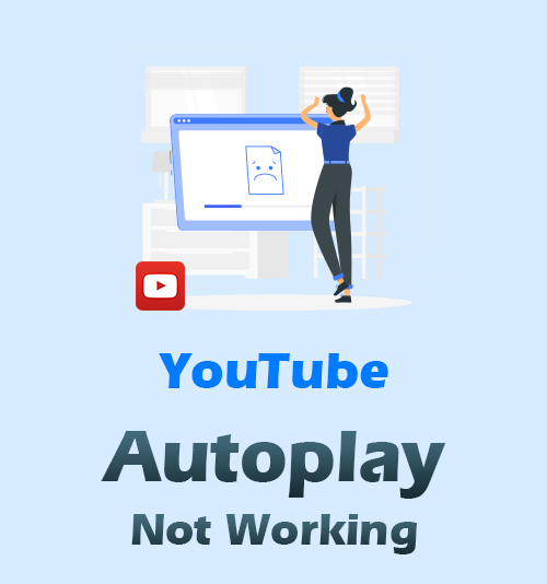 La reproducción automática de YouTube no funciona