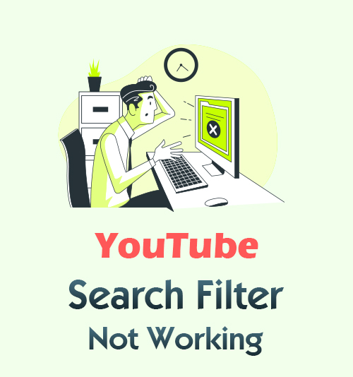 Il filtro di ricerca di YouTube non funziona